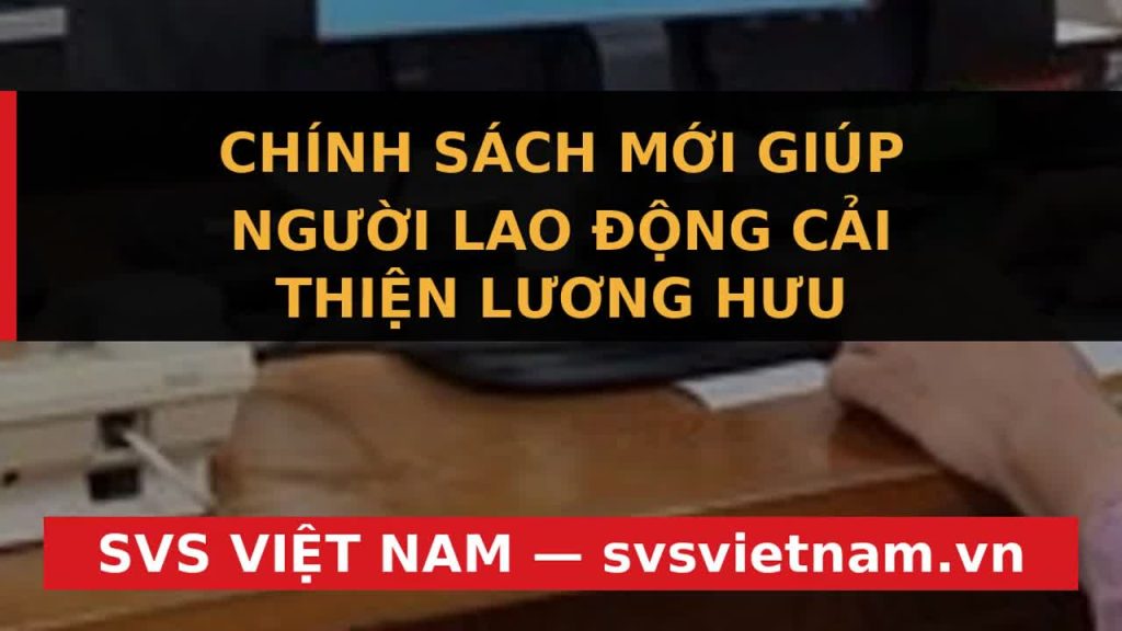 Bảo hiểm Hưu Trí Bổ Sung: Cơ Hội Vàng Cải Thiện Lương Hưu Tuổi Già Từ 10/5 - SVS Việt Nam