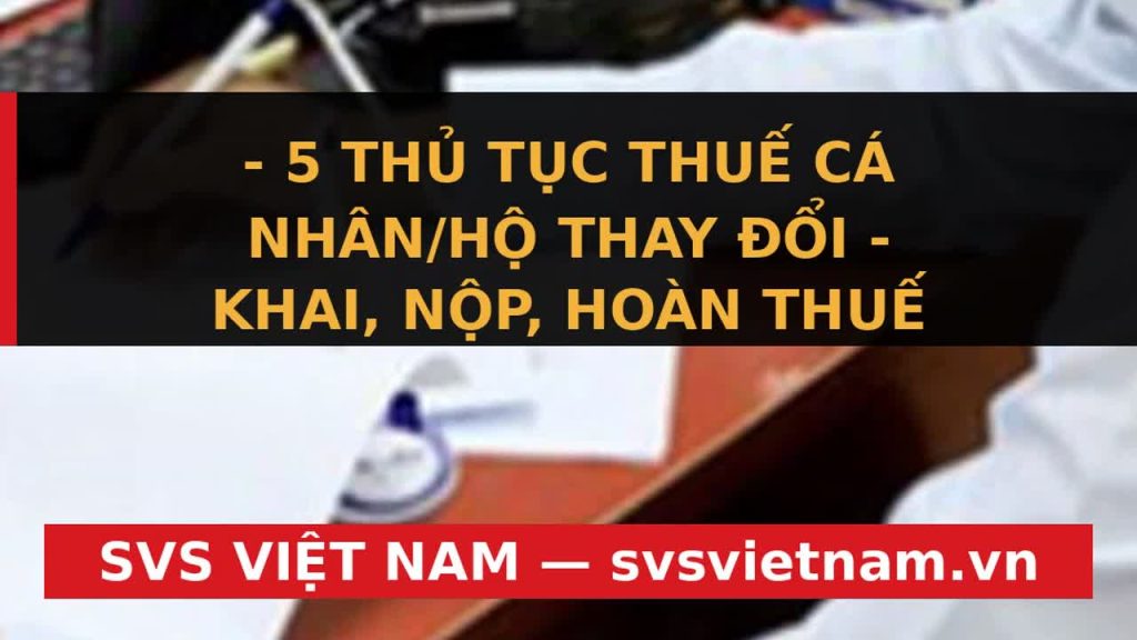 Cảnh Báo Nóng: Thay Đổi Lớn Về Thuế Hộ Kinh Doanh & Cá Nhân Từ 26/5/2026! - SVS Việt Nam