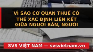 Cơ Quan Thuế 'Đọc Vị' Mọi Giao Dịch Nhờ Dữ Liệu Lớn: Doanh Nghiệp Hết Đường Lách Thuế? - SVS Việt Nam