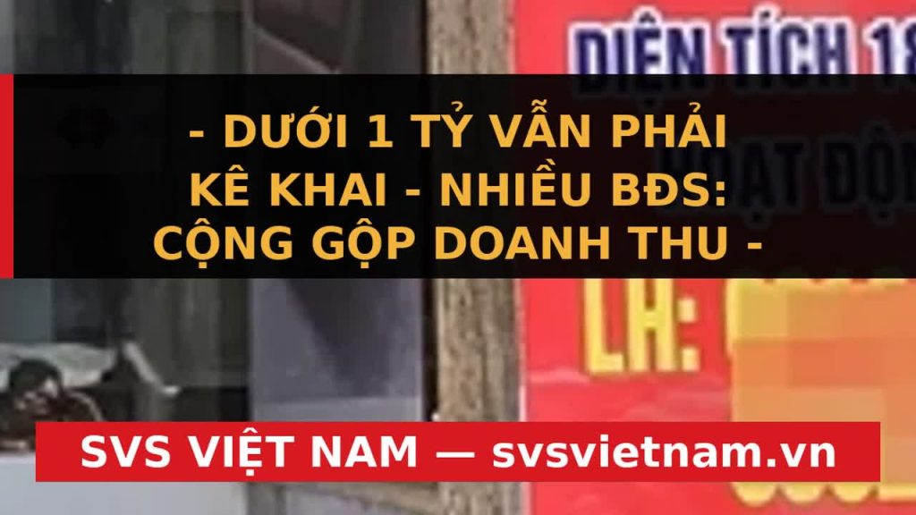 Thuế Cho Thuê BĐS Cá Nhân: Doanh Thu 1 Tỷ/Năm Vẫn Phải Kê Khai Từ 2026? - SVS Việt Nam