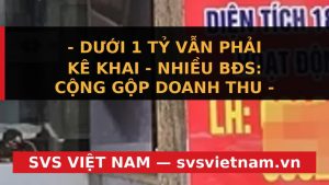 Thuế Cho Thuê BĐS Cá Nhân: Doanh Thu 1 Tỷ/Năm Vẫn Phải Kê Khai Từ 2026? - SVS Việt Nam