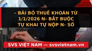 Xóa Sổ Thuế Khoán 2026: Hàng Triệu Hộ Kinh Doanh Cần Biết Điều Này Tránh Mất Tiền Oan! - SVS Việt Nam