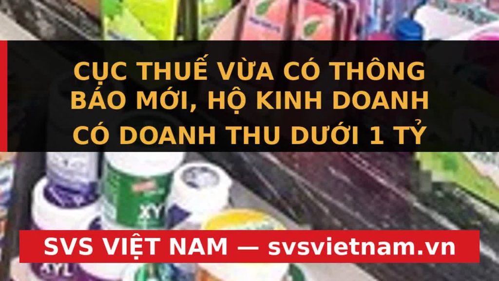 Hộ Kinh Doanh Dưới 1 Tỷ: Cơ Hội Vàng Lựa Chọn HĐĐT Mới Nhất Từ 2026! - SVS Việt Nam