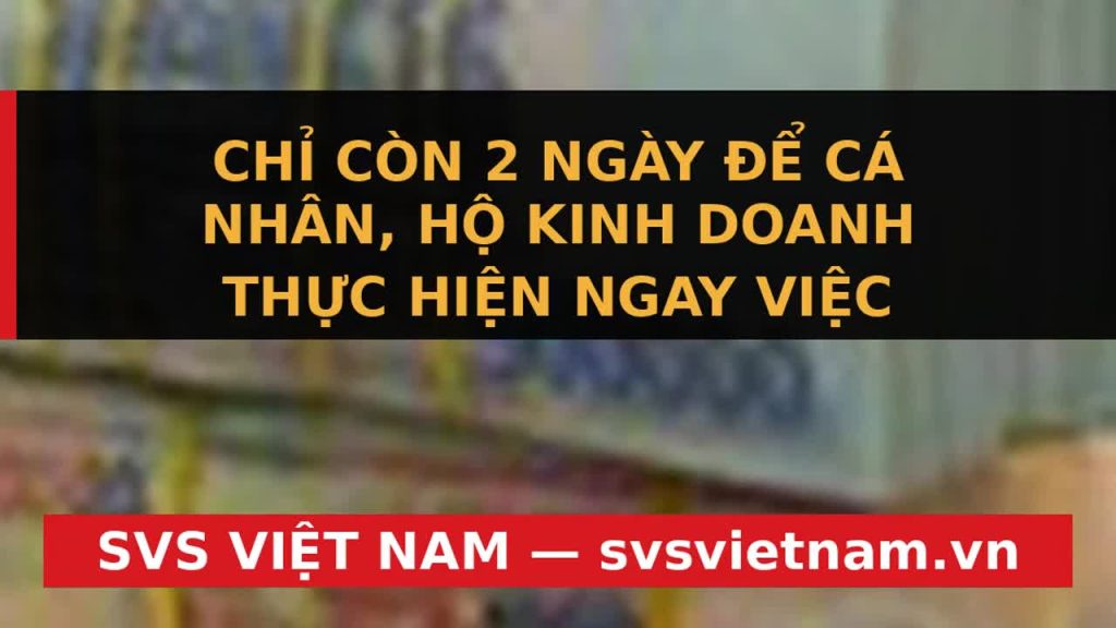 KHẨN CẤP: Hạn Chót Nộp Thuế VAT, TNCN Quý 2/2026 - Ngày 31/07/2026! Tránh Phạt Nặng Đến 25 Triệu Đồng - SVS Việt Nam