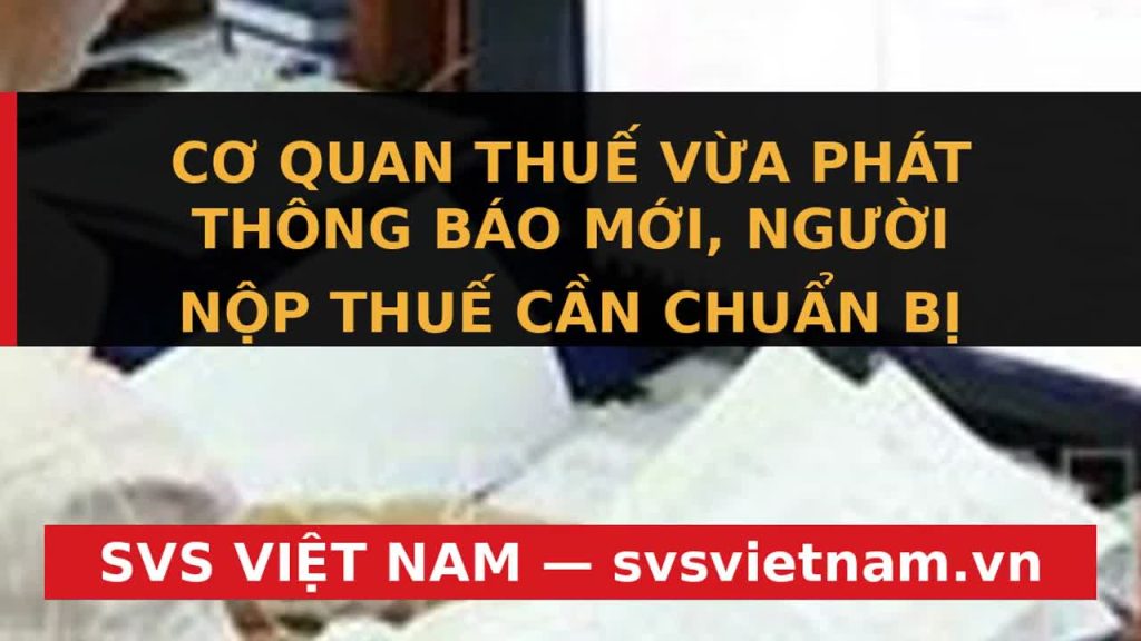 Luật Quản lý Thuế 2025: Thay đổi lớn, Doanh nghiệp cần làm gì để tránh rủi ro? - SVS Việt Nam